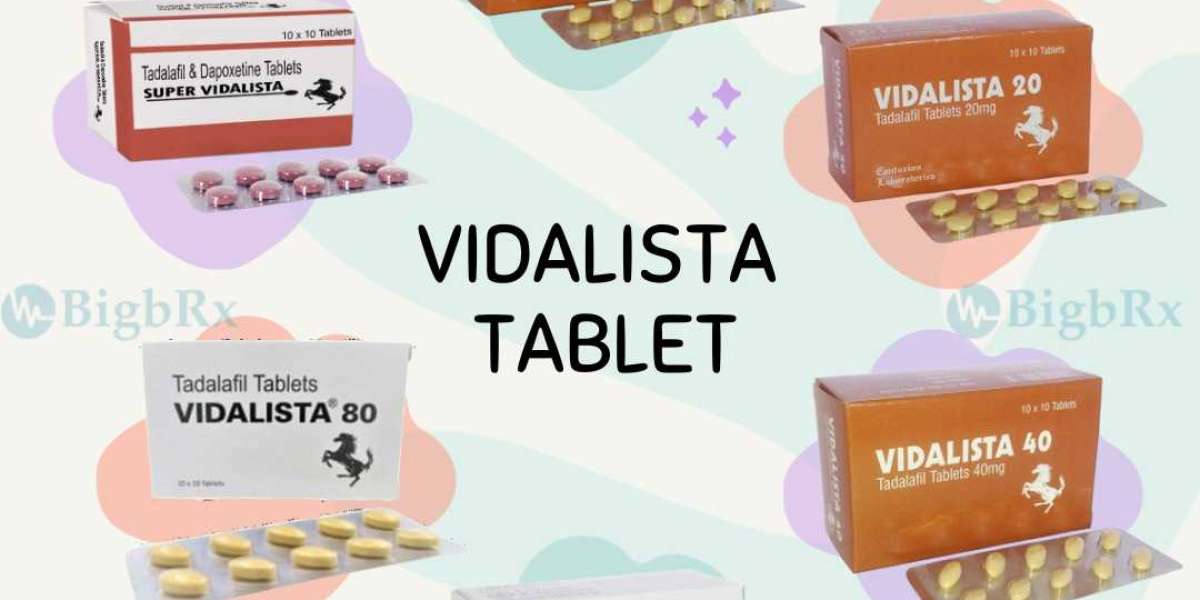 Buy vidalista - A Best Pill for Weak Impotency