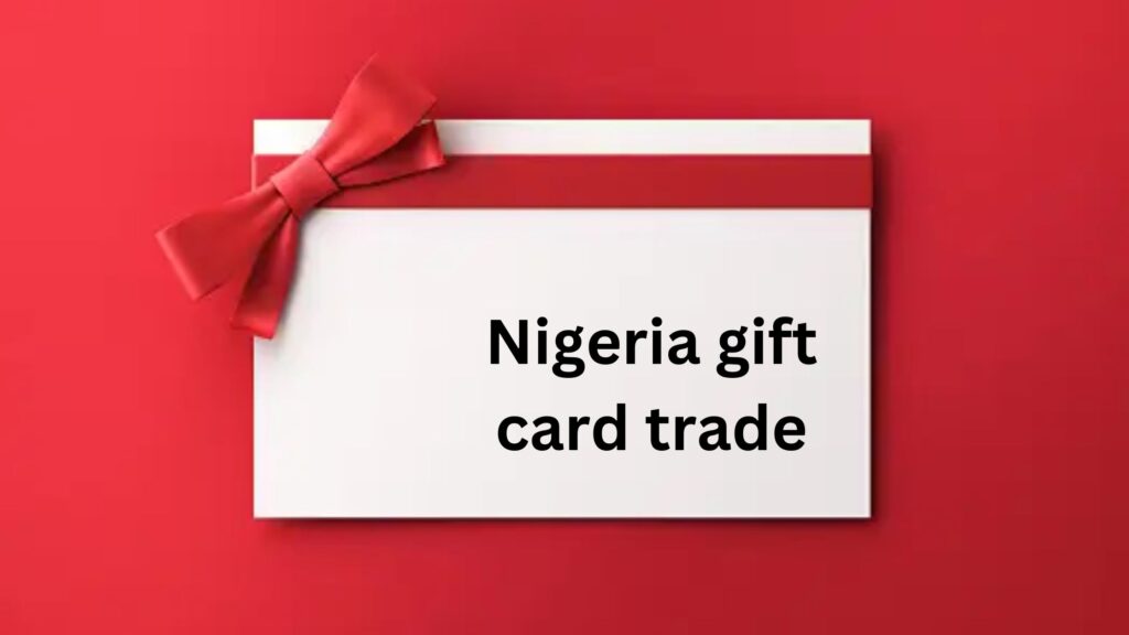 Gift card trade in Nigeria: Unlocking value made easy - World News Fox