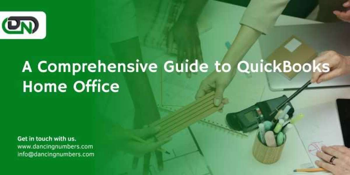 A Comprehensive Guide to QuickBooks for Home Offices