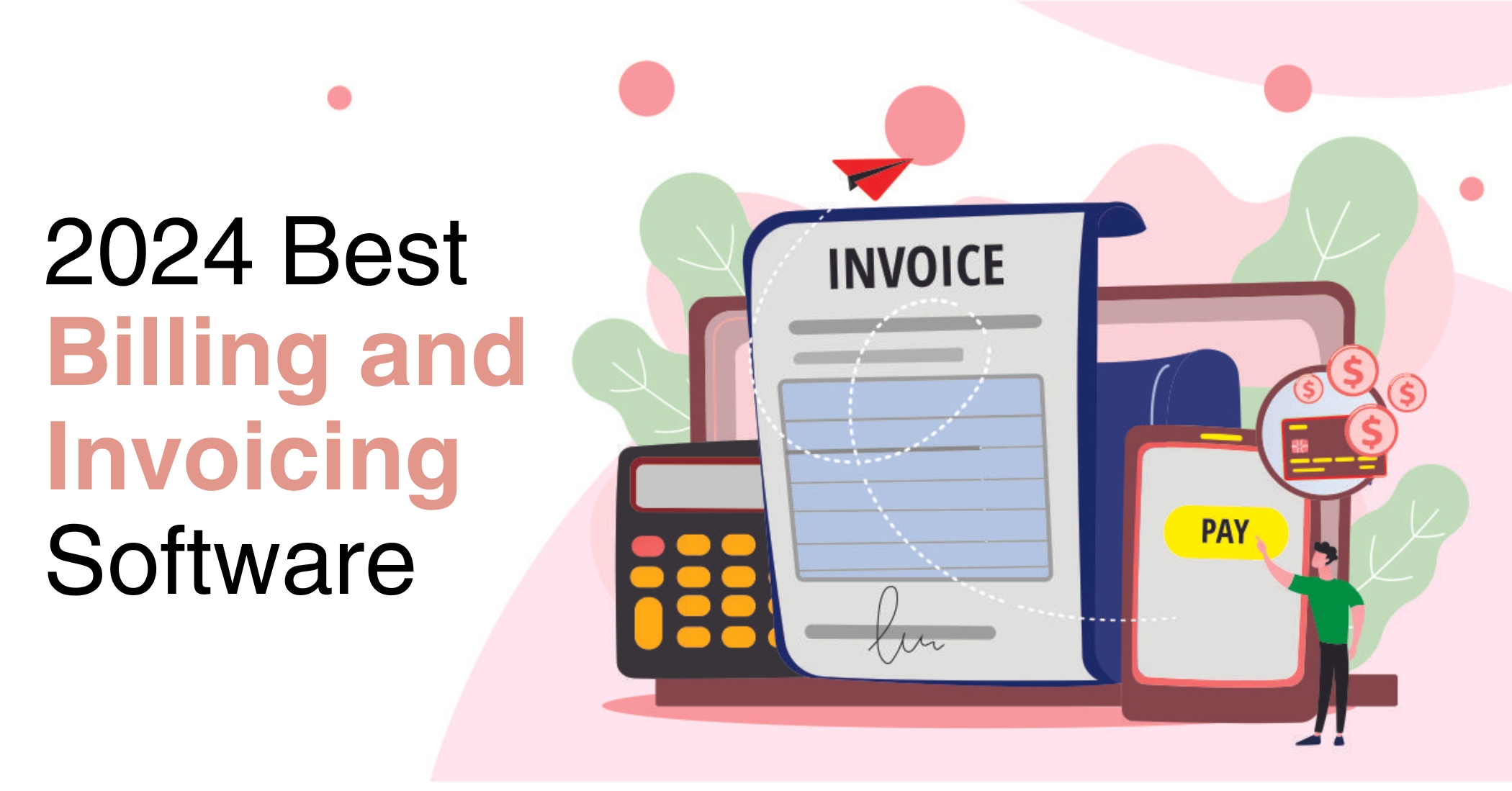 2024 Best Billing and Invoicing Software for Your Business