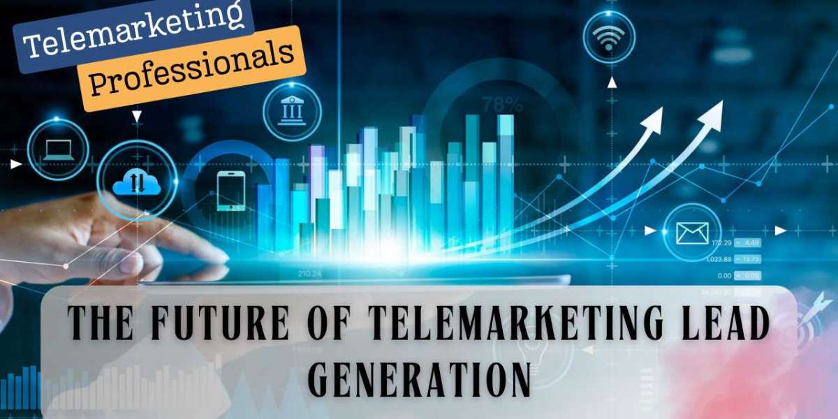 The Future of Telemarketing Lead Generation