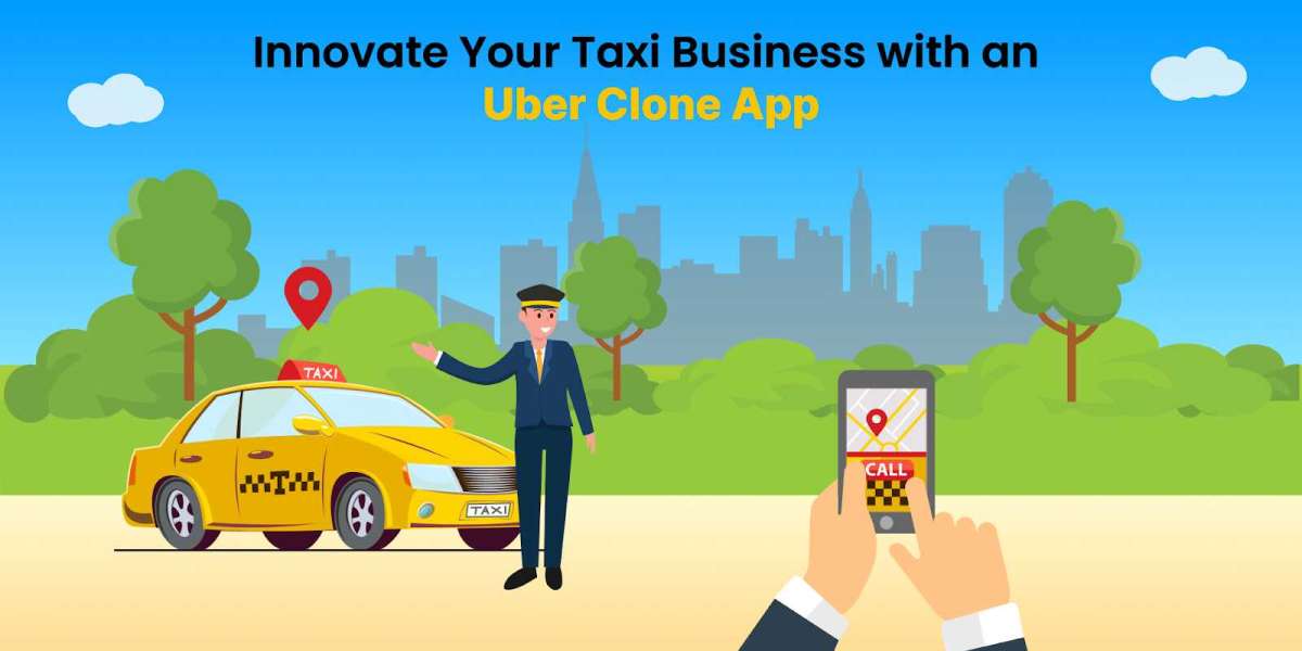 Innovate Your Taxi Business with an Uber Clone App