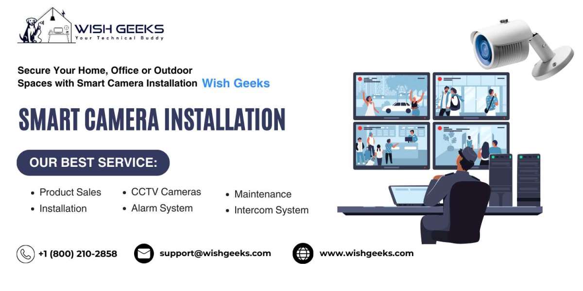 Wish Geeks Smart Camera Installation for Your Home, Office or Outdoor Spaces